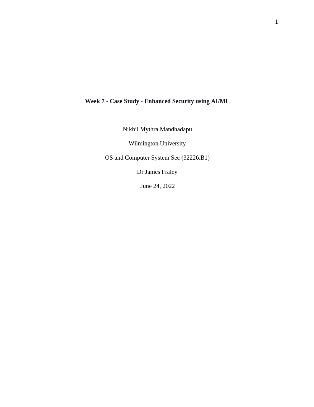 Week 7 - Case Study - Enhanced Security using AI ML.docx_dtitk76jsva_page1