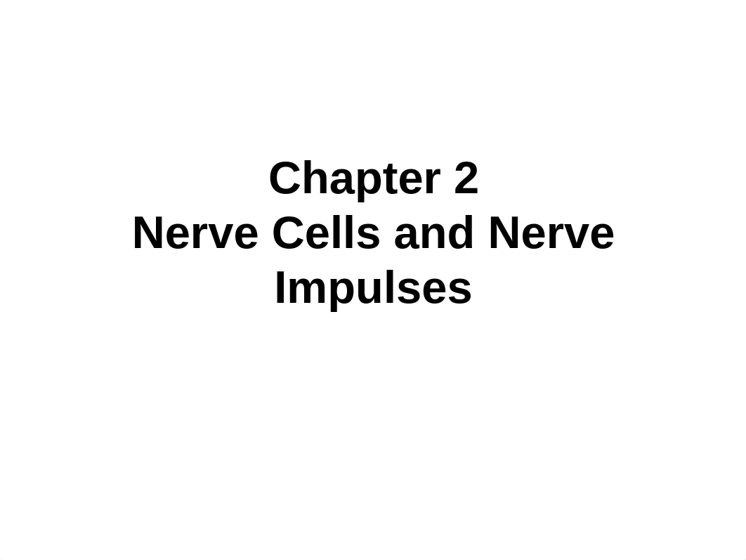 Chapter 2 PowerPoint: Nerve Cells and Nerve Impulses_dtj0oqkf1bj_page1