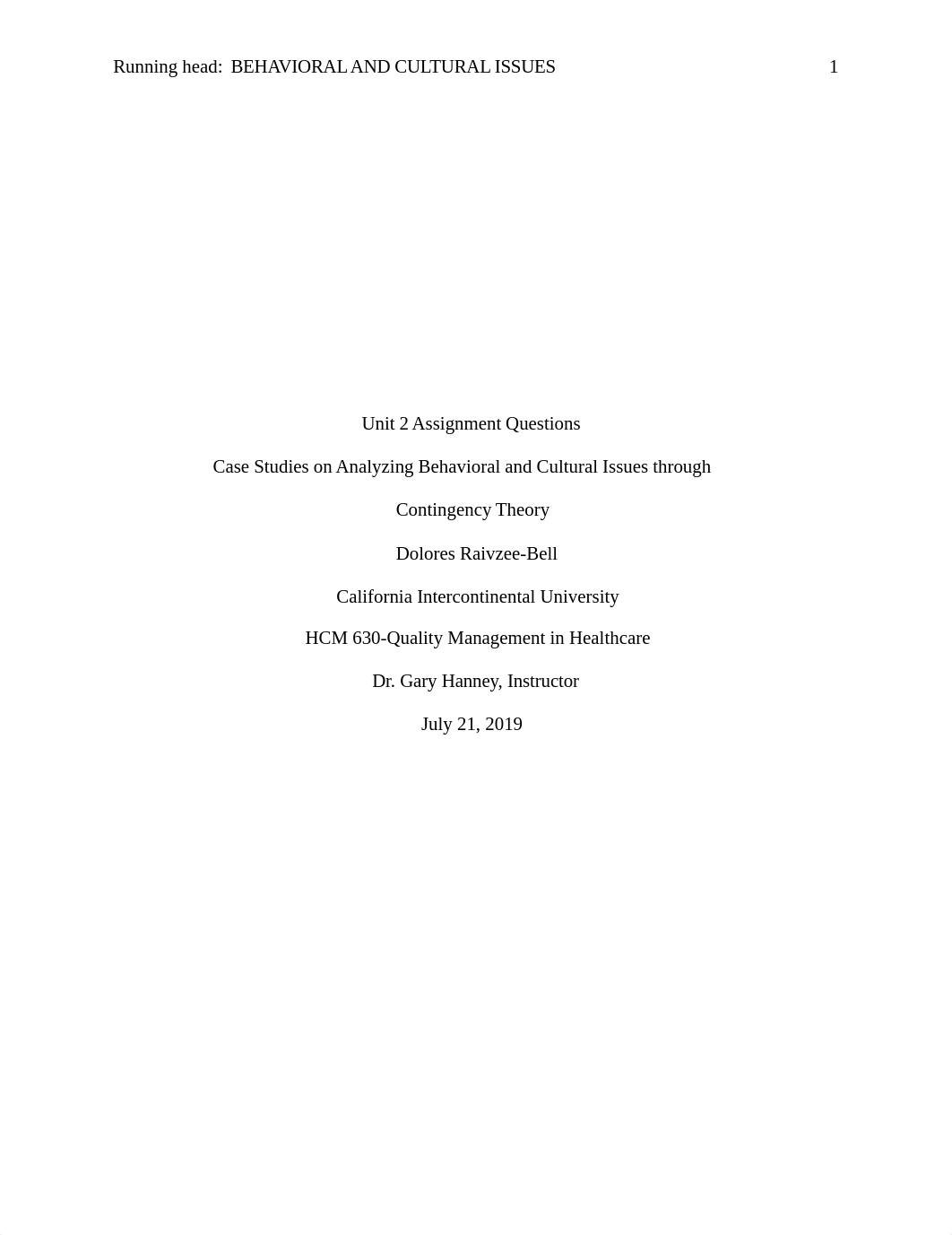 Unit 2 Assignment -Behavioral and Cultural Issues through Contengency Theory D.Bell 7.21.19.docx_dtji53eeiwe_page1