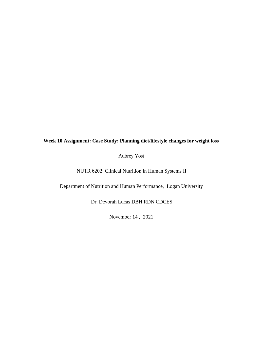 yostWeek10AssignmentCaseStudyPlanning dietlifestyle changes for weight loss.docx_dtlpuc752mz_page1