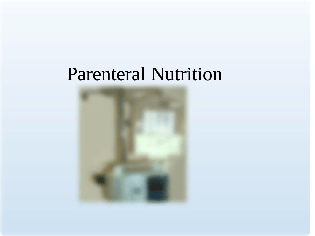 Parenteral Nutrition Part 1.ppt_dtpdgkhu178_page1