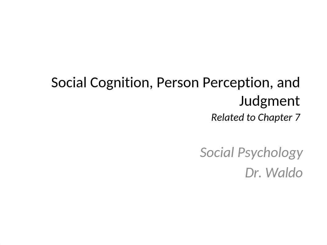 Week 7 Social Attribution and Person Perception (1).pptx_dtq0yuvsgt7_page1