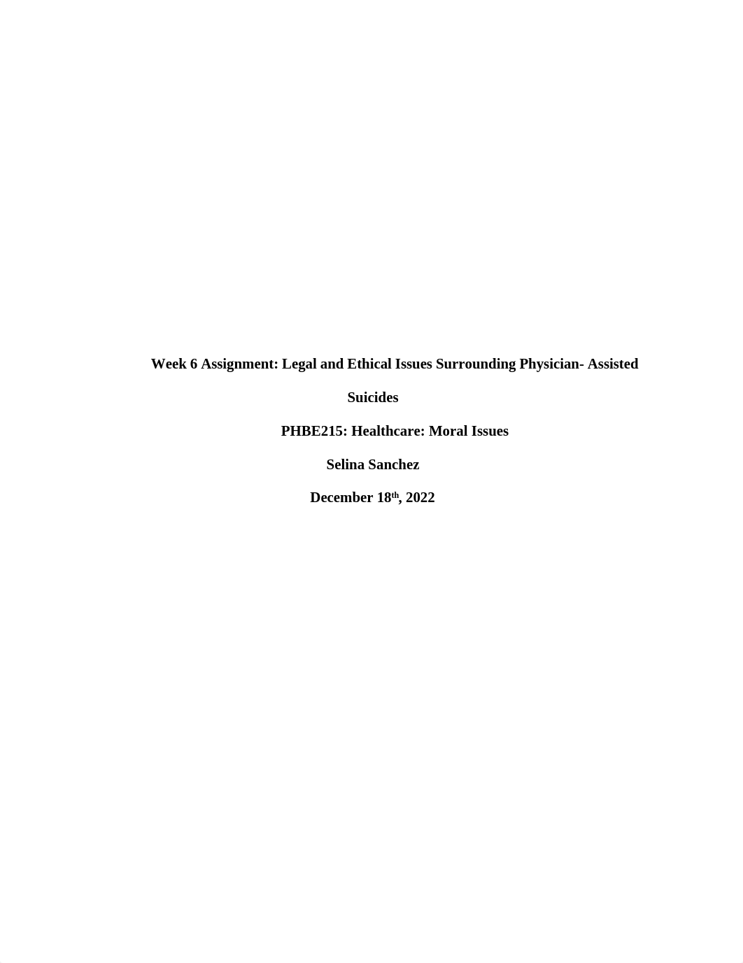 Week 6 Assignment Legal and Ethical Issues Surrounding Physician- Assisted Suicides.docx_dtrgphdsj84_page1