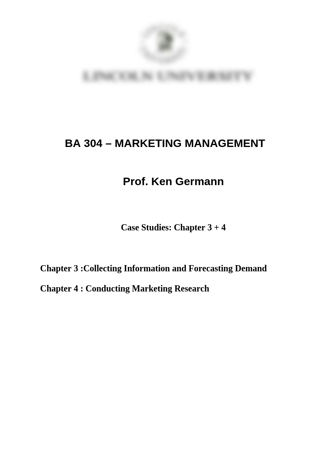 BA 304 MARKETING MANAGEMENT
Prof. Ken Germann
Case Studies: Chapter 3_dtsw2nmcw7y_page1