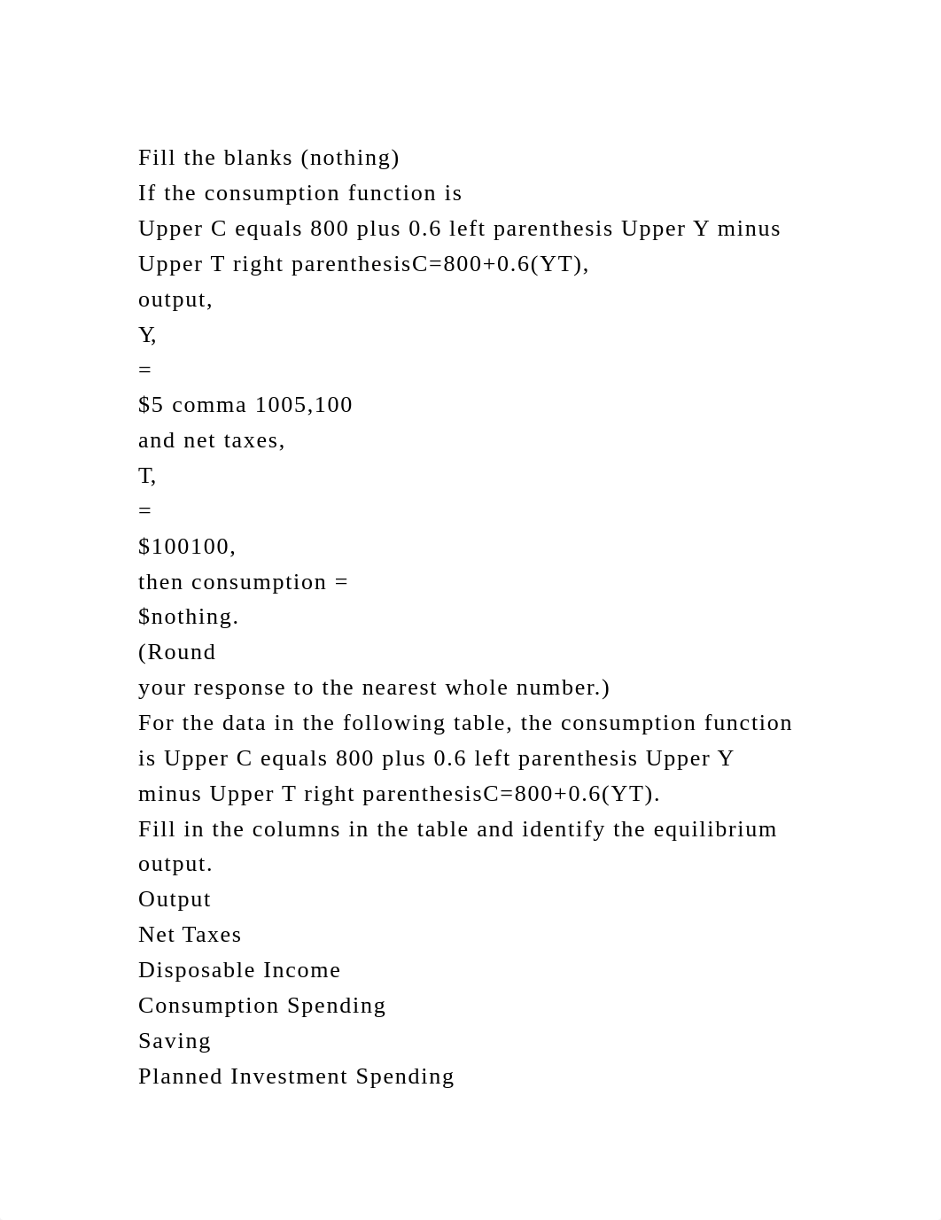 Fill the blanks (nothing)If the consumption function isUpper C e.docx_dttpo2lqr63_page2