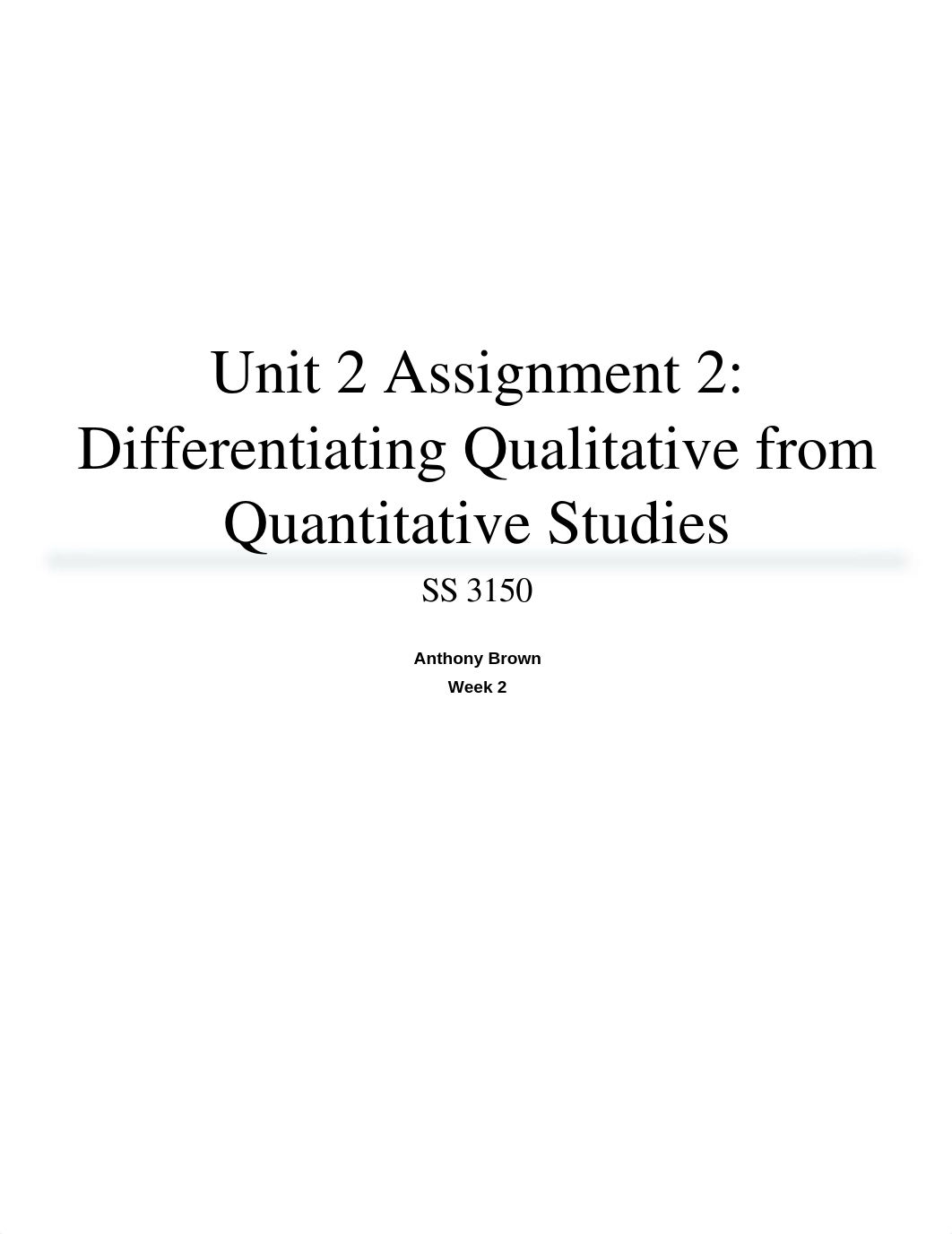 Unit 2 Assignment 2 - Differentiating Qualitative from Quantitative Studies_dttw0cjrk3u_page1