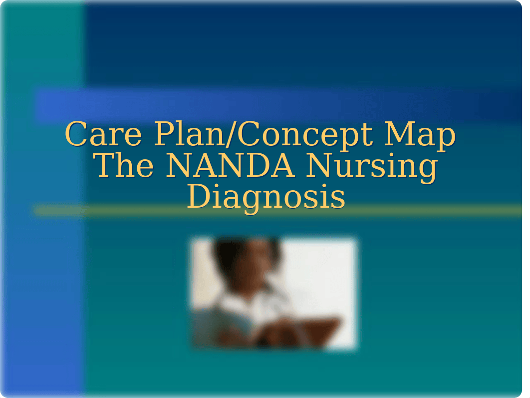 Care Plan-Concept Map The NANDA Nursing Diagnosis.ppt_dtu0zyb9cci_page1