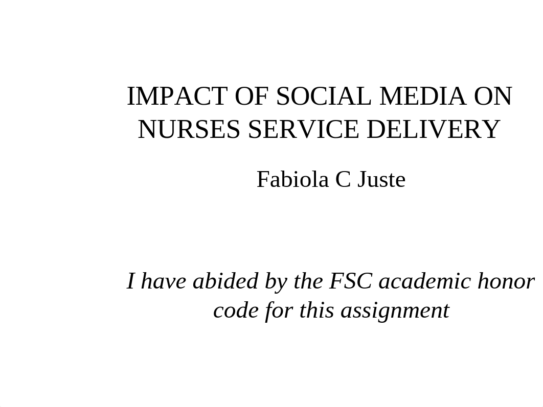 PPP ON IMPACT OF SOCIAL MEDIA ON NURSES SERVICE DELIVERY.pptx_dtun7t1n0pe_page1