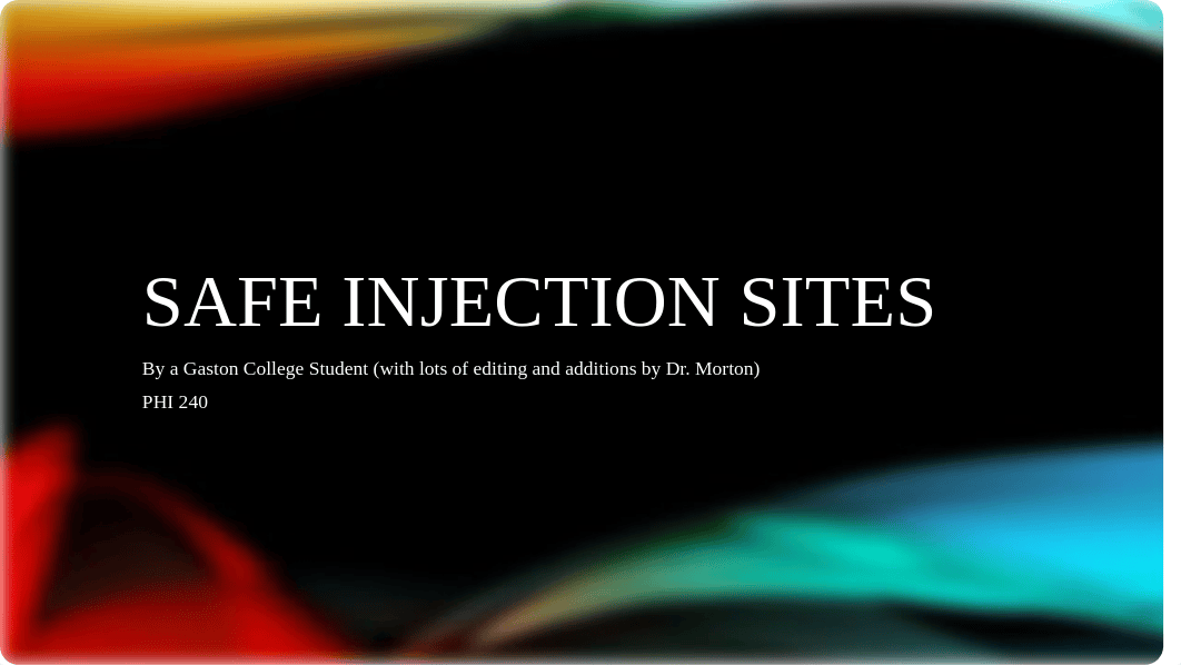 Sample Ethics Project SAFE INJECTION SITES.pptx_dtvgdiuqbkl_page1