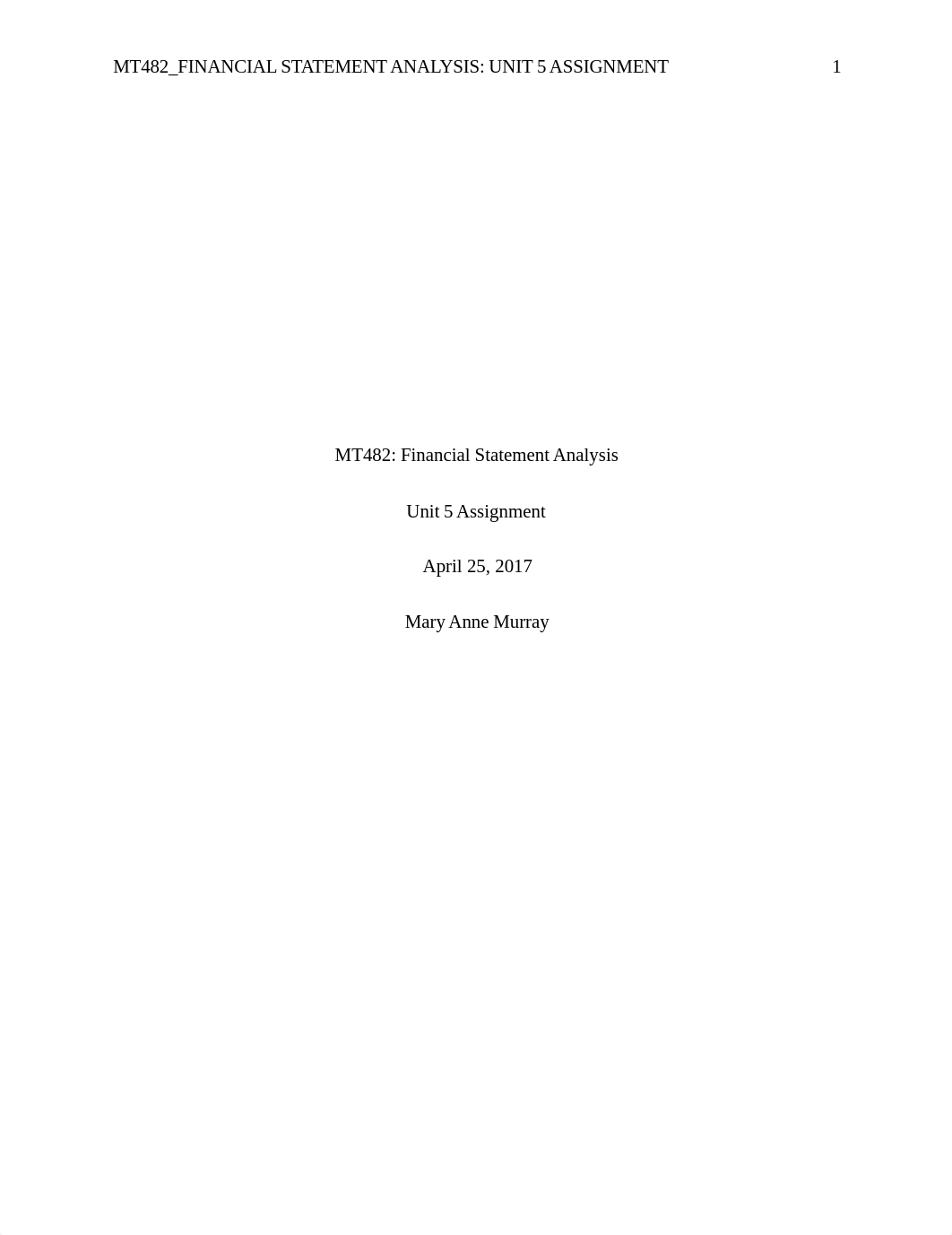 MT482_Financial Statement Analysis_Unit 5 Assignment_Murray_Mary Anne_dtwmetbylps_page1