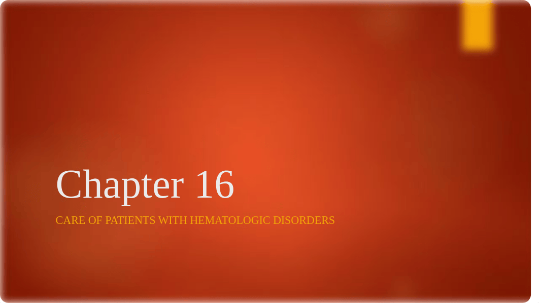 Chapter 16-pt care w:hematologic disorders.pptx_dtya1bpfdnn_page1