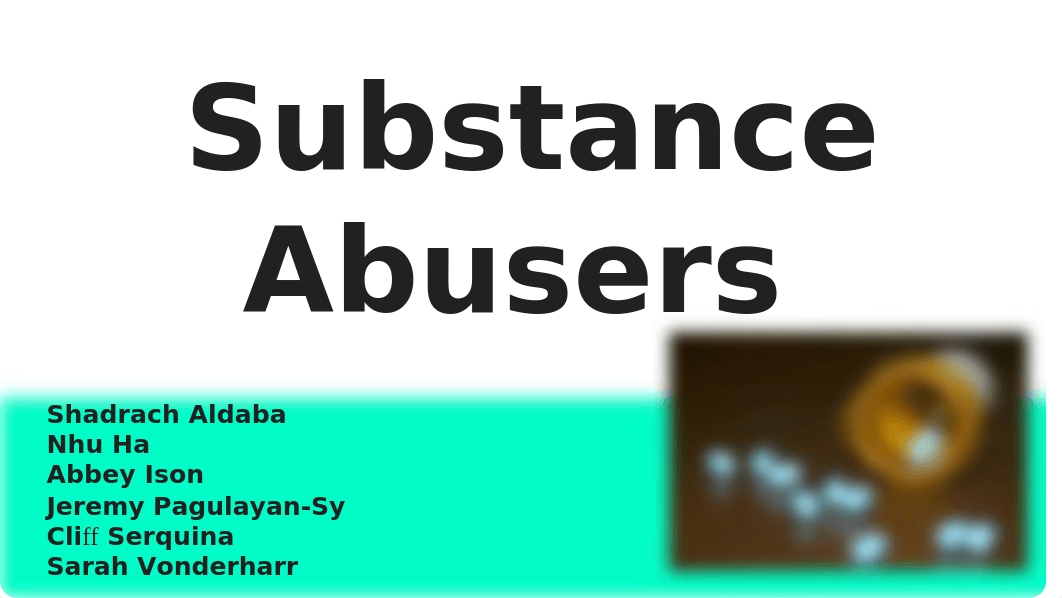 Substance Abusers Gr 2.pptx_dtym5f2wfb0_page1