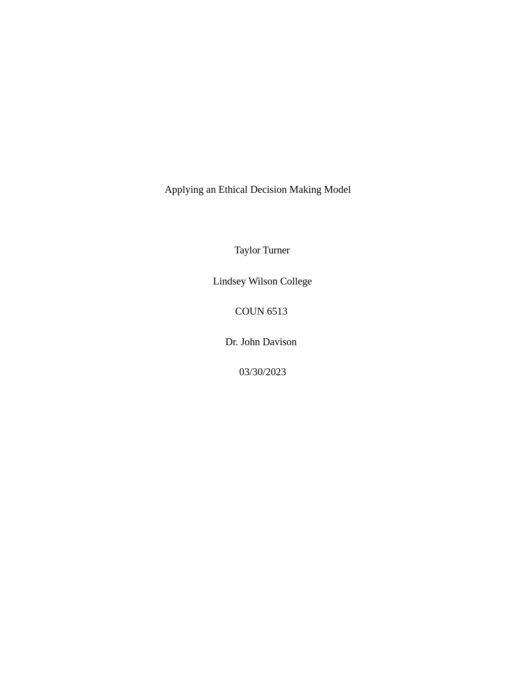 Applying an Ethical Decision Making Model Taylor Turner.docx_du0msio0y1a_page1