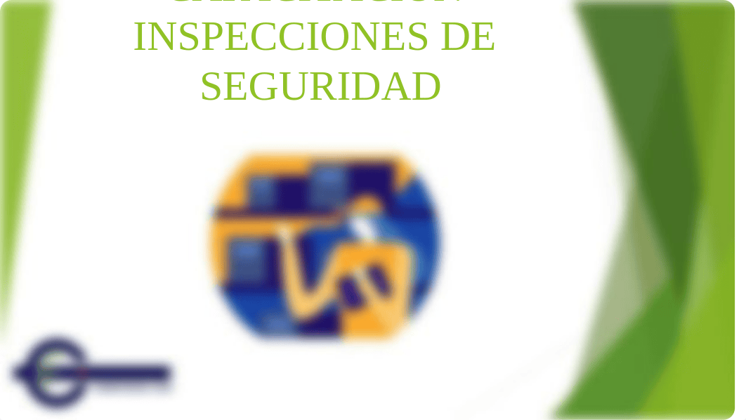 CAPACITACIÓN  INSPECCIONES DE SEGURIDAD.pptx_du0yp5xn9mo_page1