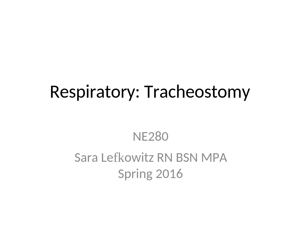 Respiratory NE280 Tracheostomy Spring 2016_du1oo6osvtl_page1