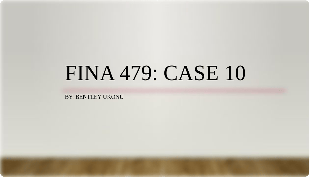 Fina 479 Case 10 BCU.pptx_du2lxkdbl4z_page1