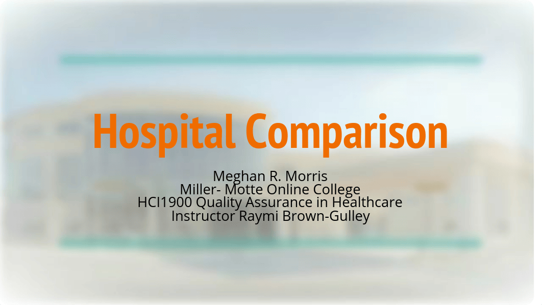 Course Project 4 - Hospital Comparison Presentation.pdf_du3uqh4bor5_page1