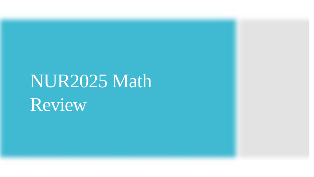 NUR2025 Math Review Fall 2020.pptx_du5vkv5wskl_page1