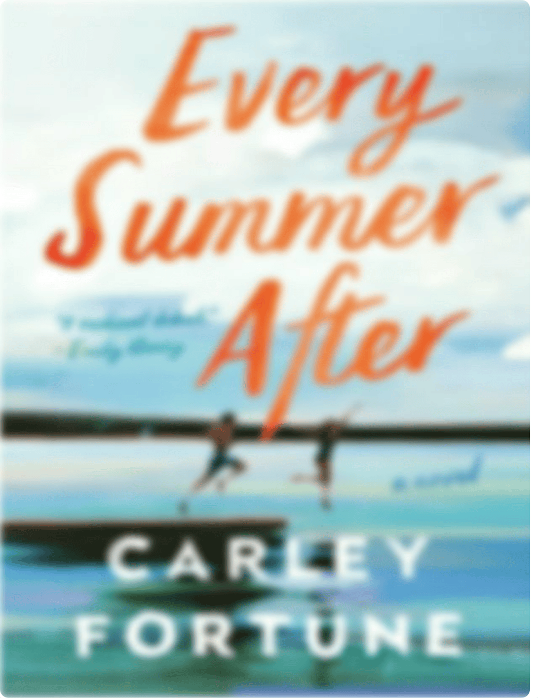 Every Summer After (Carly Fortune).pdf_du87pyeogos_page1