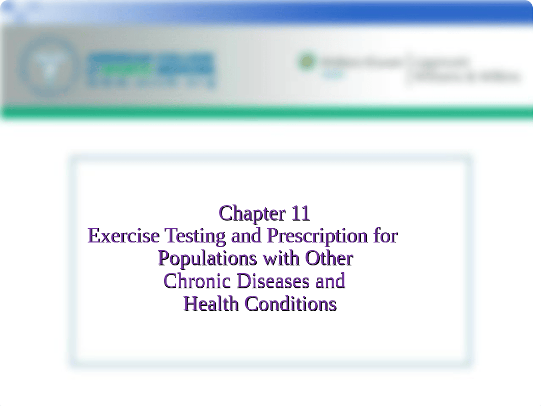 ACSM GETP 10 Chapter 11 - Exercise Rx Chronic Diseases and Health Conditions.ppt_du95m4hlbvd_page1