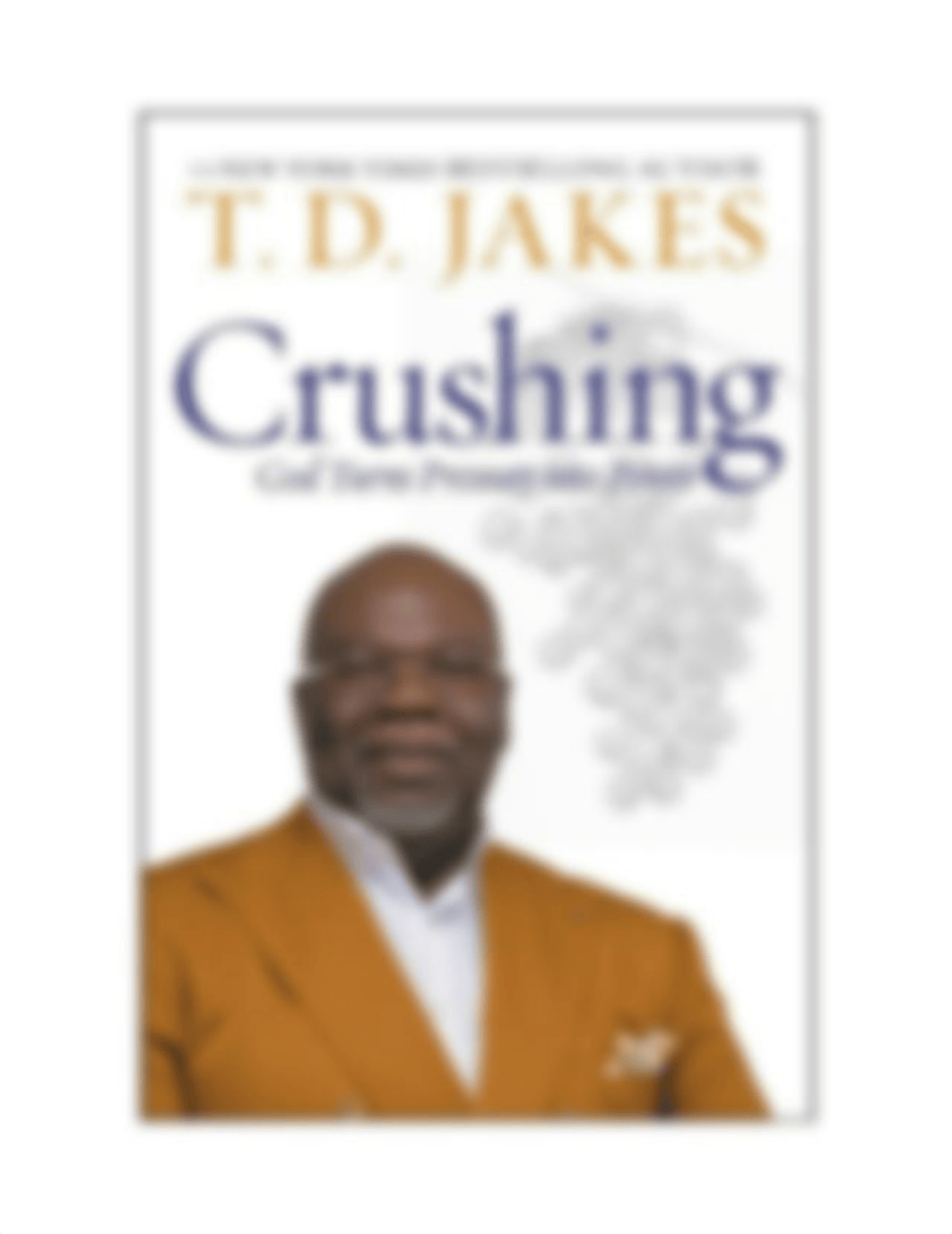 Crushing_ God Turns Pressure Into Power - T. D. Jakes.pdf_dubffixk93j_page2