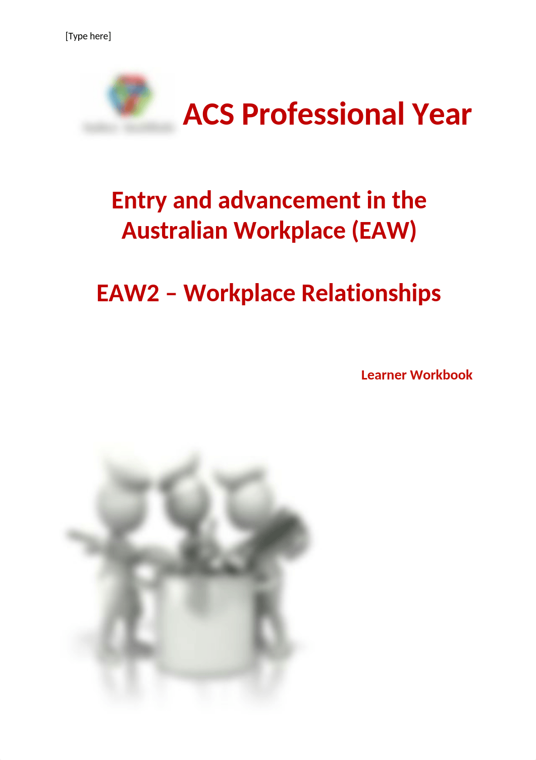 EAW2 Workplace relationships BSBREL401 Learner Workbook V1.2.docx_dubu5jormhw_page1