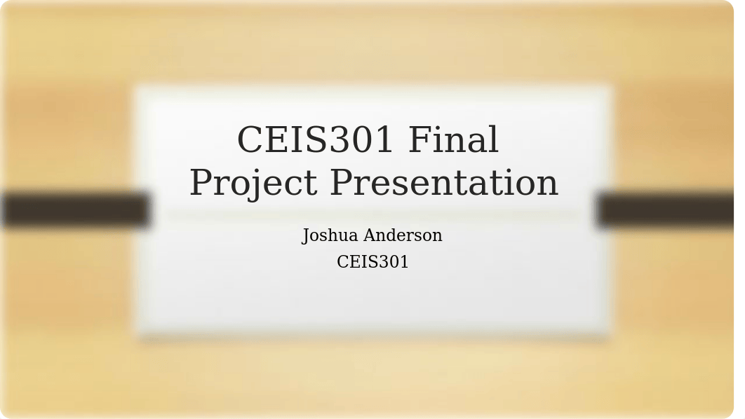 CEIS301 Final Project Presentation.pptx_duby8znavqq_page1