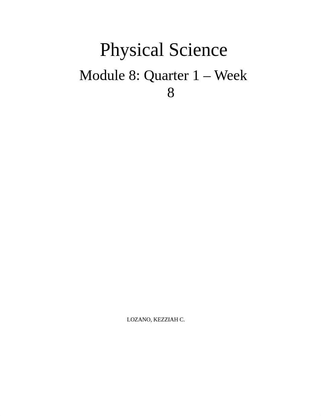 PHYSICAL_SCIENCE_MODULE_8_OUTPUTS-_LOZANO_KEZZIAH_C..docx_duce6tk1nih_page1