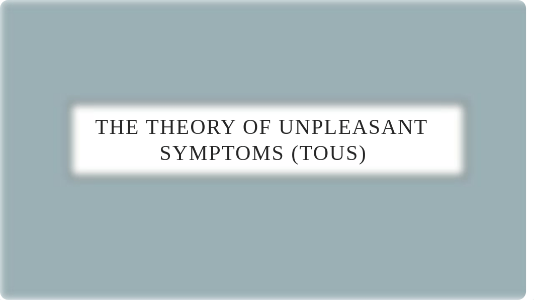 The Theory of Unpleasant Symptoms (ToUS).pptx_ducrm5xnciq_page1