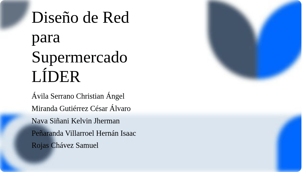 Proyecto_de_diseno_de_red_para_Supermercados_LIDER.pptx_dud5t6mxh4y_page1