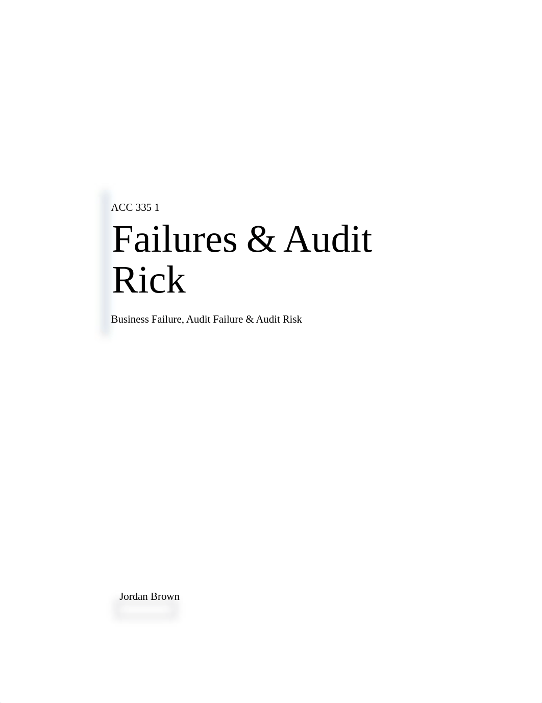 Wk 2 Assessment- Business Failure, Audit Failure & Audit Risk.docx_dudl7hhf74q_page1