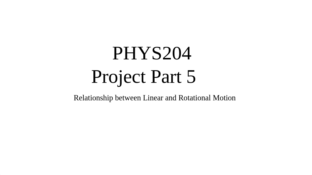 PHYS204 Project Template Part 5 Deliverable-1.pptx_dudpffydxre_page1