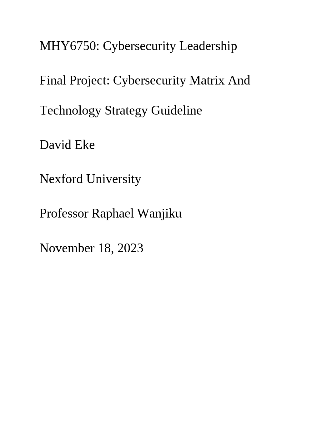 MHY6750 Final Project Cybersecurity Matrix and Technology Strategy Guideline DAVID EKE.docx_duffyj1mtms_page1