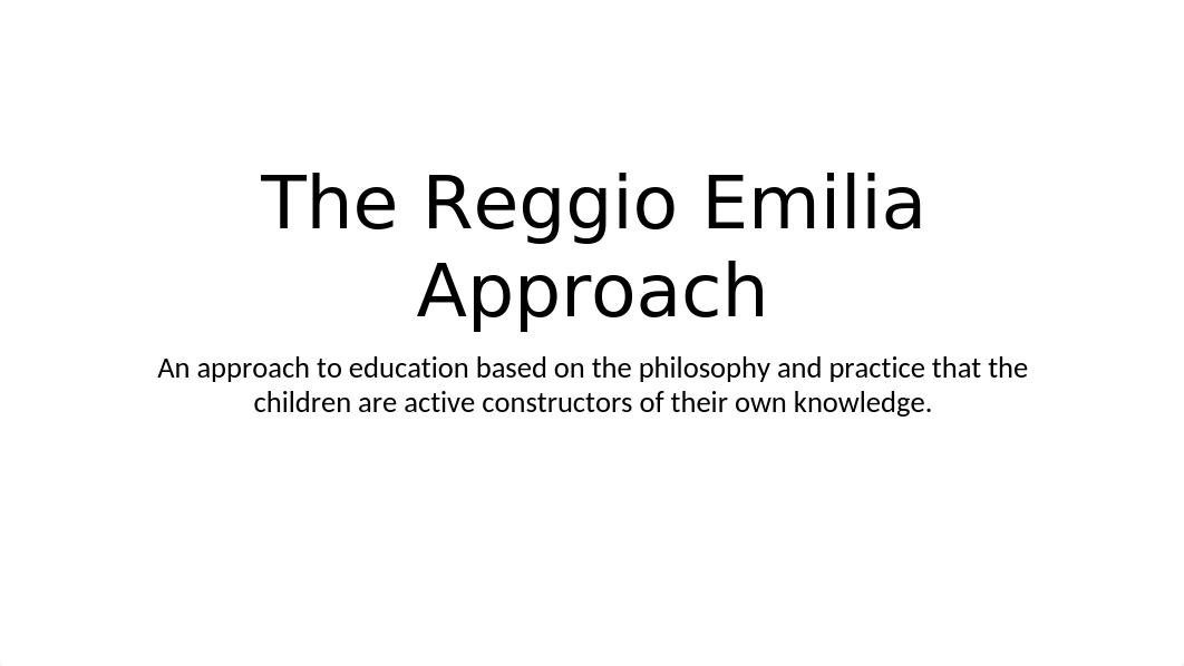 The Reggio Emilia Approach pp week 8 edu 305.pptx_dufrtikj0lp_page1