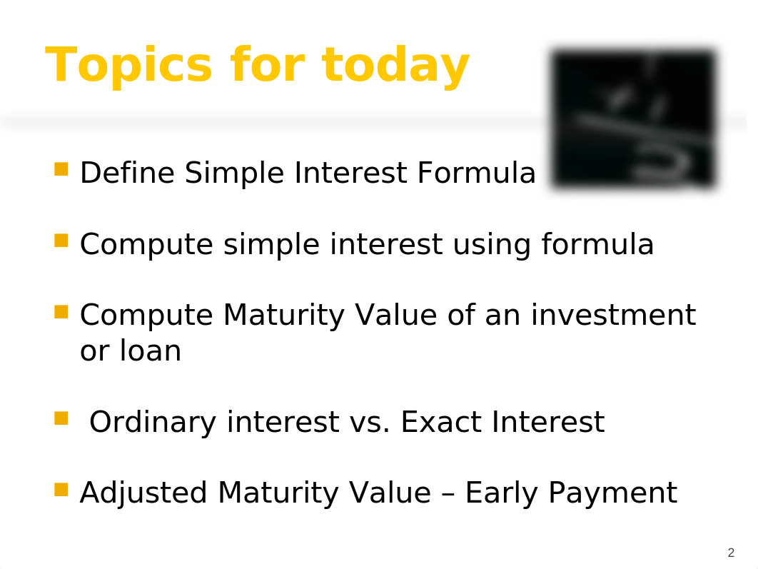 MM255 Unit 3 Seminar PPT - Simple Interest and Simple Discount - Revised Sept 2016_dug4eewpgpl_page2