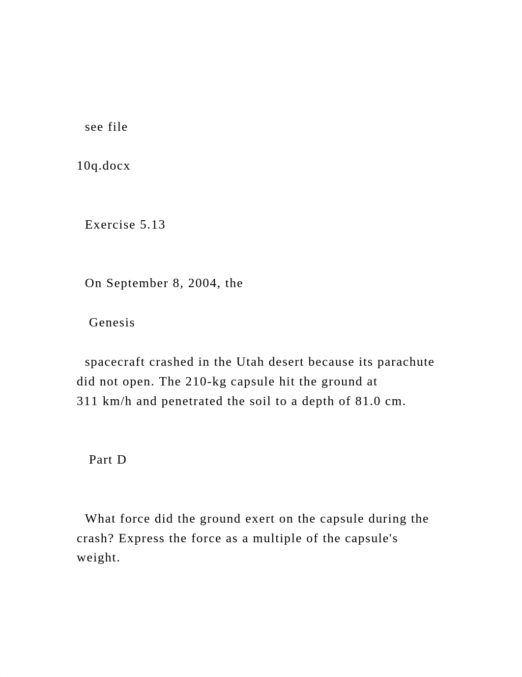 see file 10q.docx  Exercise 5.13   On September 8, .docx_dugae644otz_page2