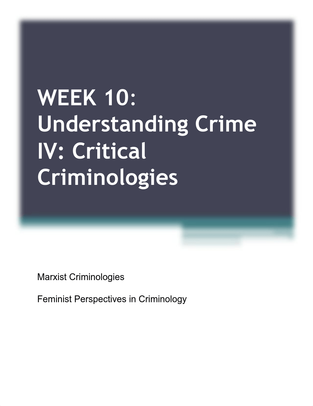 Week 10_Understanding Crime IV-Critical Criminologies_dugiqowae2g_page3