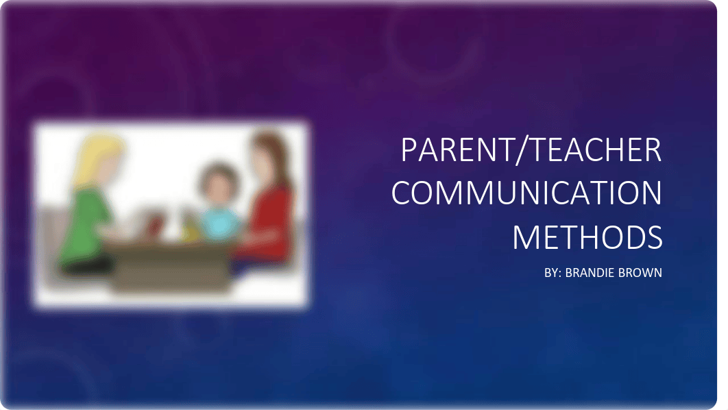 parent teacher communication methods presentation (2).pdf_dum4h97b1qm_page1