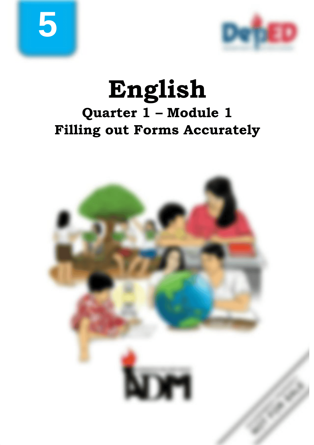 English5_q1_mod1_filling-out-forms-accurately_v3.pdf_dume3ppxlfn_page1