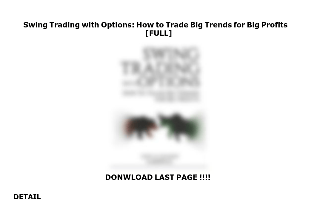 swing-trading-with-options-how-to-trade-big-trends-for-big-profits-190415141709.pdf_dunm15aflow_page1