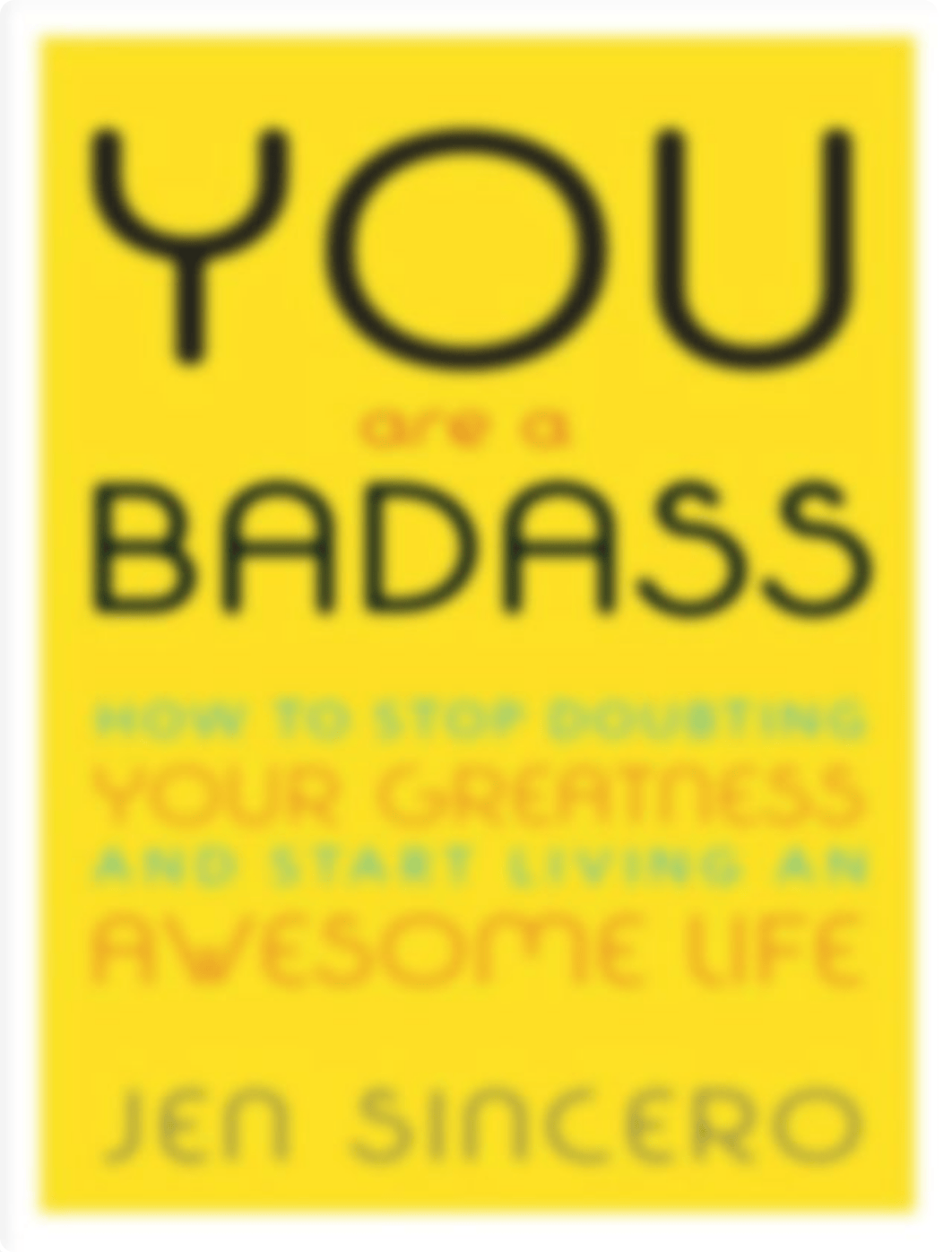 You Are a Badass_ How to Stop Doubting Your Greatness and Start Living an Awesome Life.pdf_duqbnjrwtny_page1