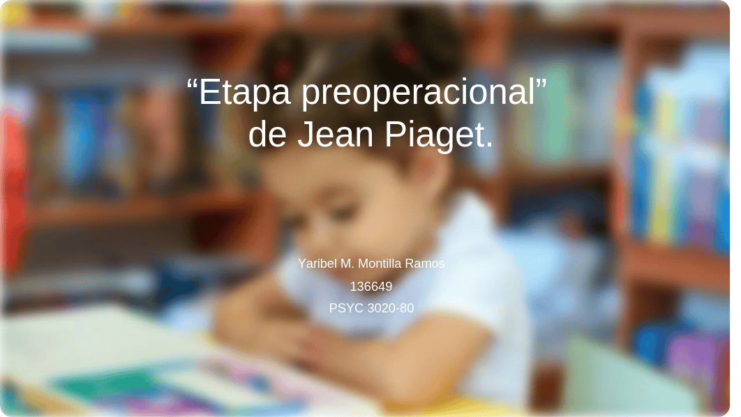 "Etapa preoperacional"  de Jean Piaget. .pptx_duqddwfzzjv_page1