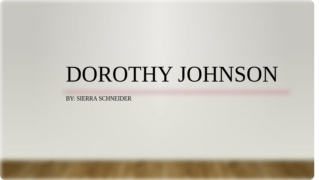 Dorothy Johnson.pptx_durv471kkm8_page1