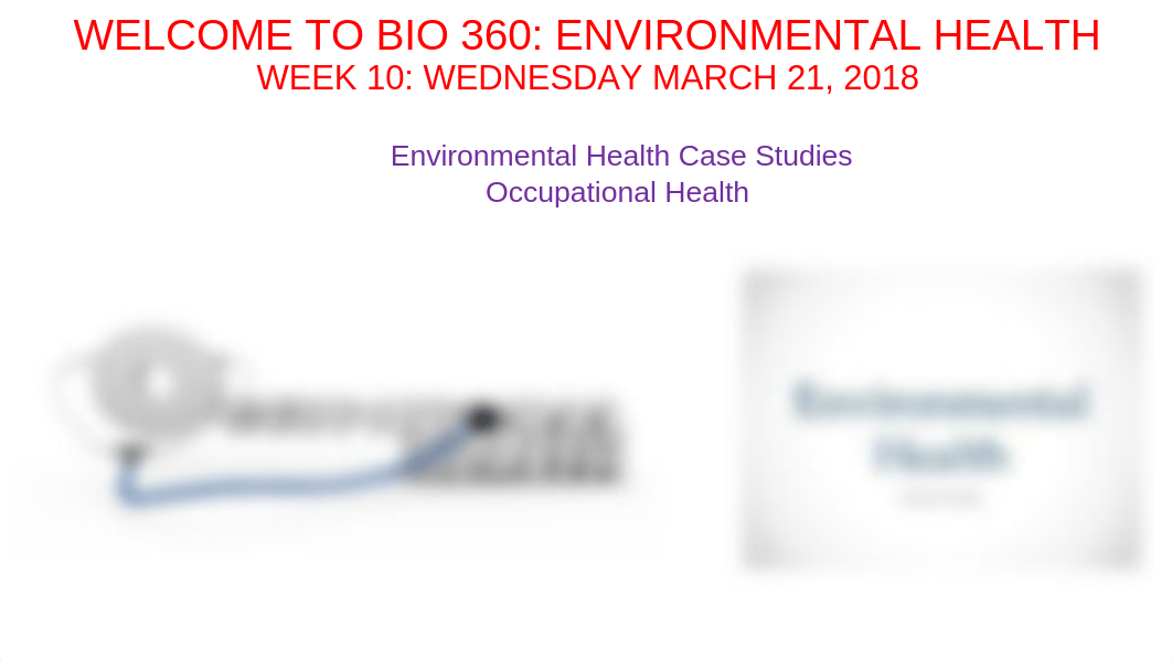 Environmental+Health+Week 10 Presentation (DRAFT).pptx_duslpk8w2re_page1