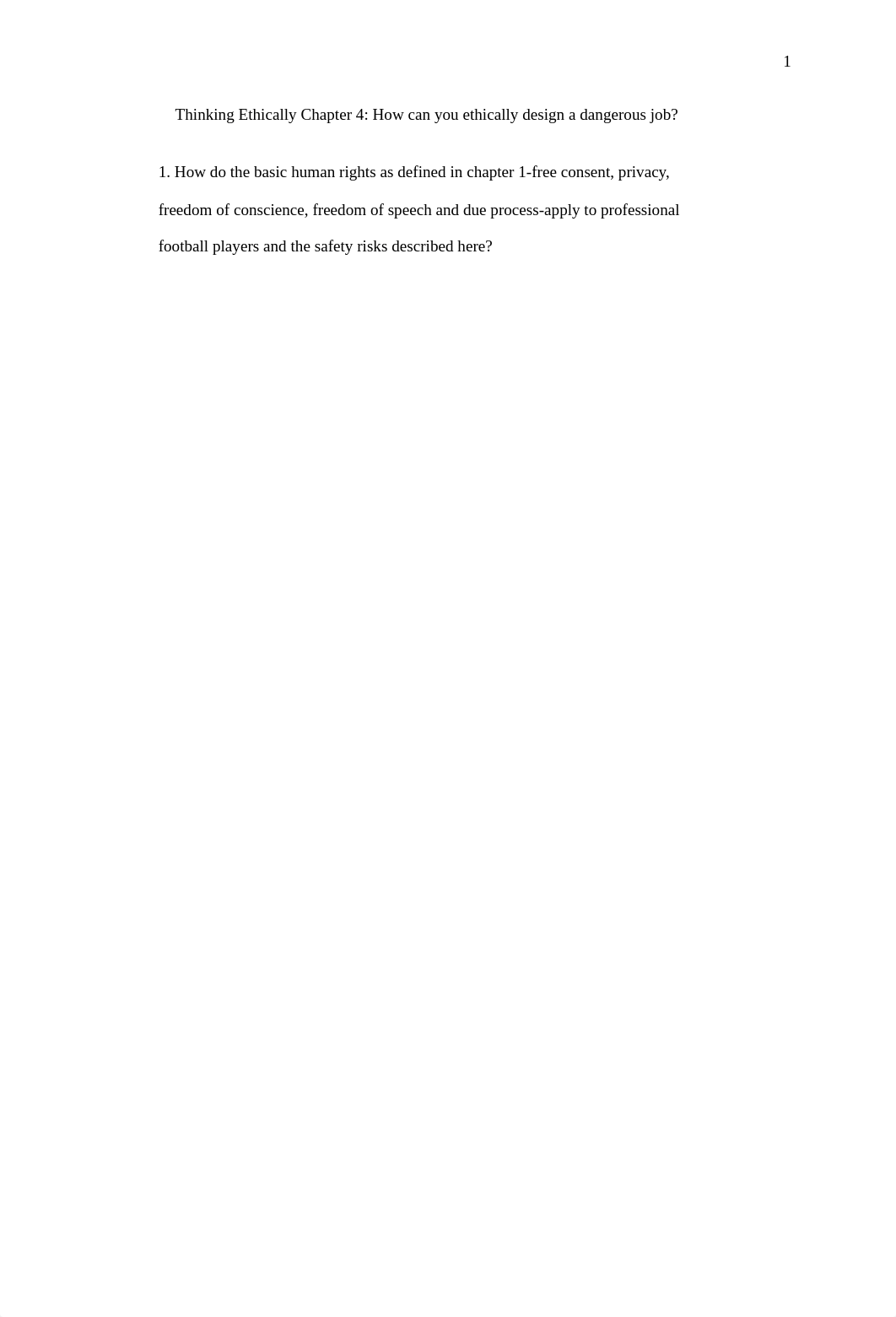 Thinking Ethically Chapter 4_ How can you ethically design a dangerous job.docx_dusyo9kr348_page1