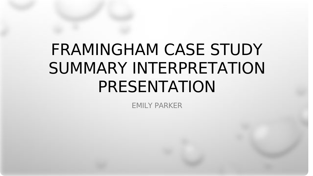 Framingham Case Study Summary Interpretation Presentation - EP.pptx_dutb2ivvfff_page1