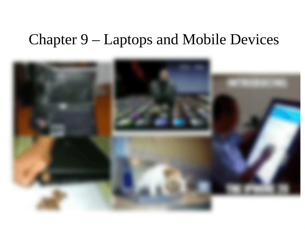 Chapter 9 - Laptops and Mobile Devices.pptx_dutsdyk7xnh_page1