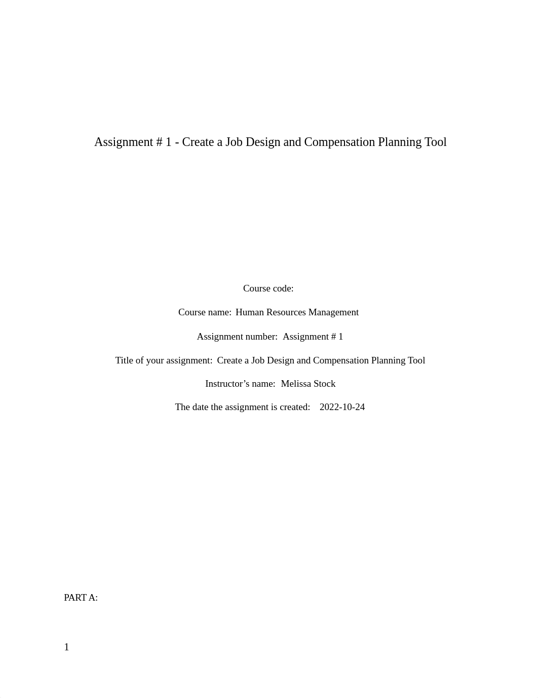 Assignment #1 - Create a job design and compensation planning tool.docx_duwb6yl7i3i_page1