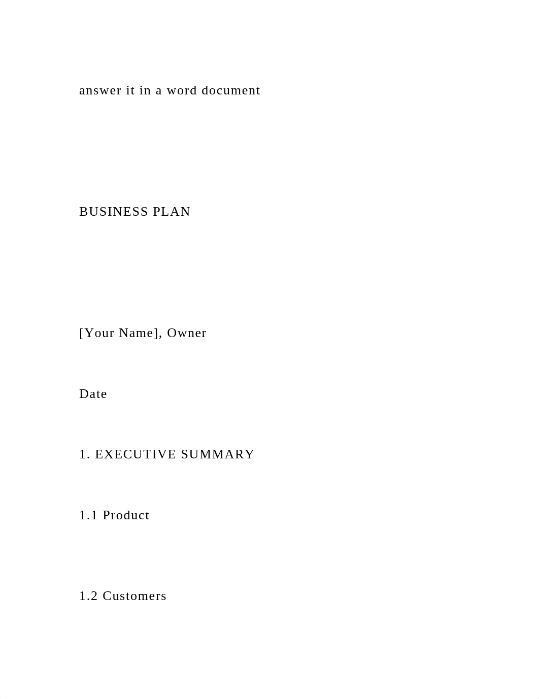 answer it in a word documentBUSINESS PLAN[Yo.docx_duwev16fag3_page2