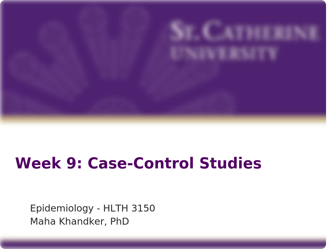 Week 9 - Case-control Studies.pptx_duzu91m9r5q_page1